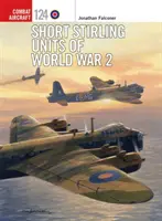 Kurze Stirling-Einheiten des 2. Weltkriegs - Short Stirling Units of World War 2