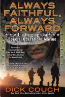 Immer treu, immer vorwärts: Der Werdegang eines Special Operations Marine - Always Faithful, Always Forward: The Forging of a Special Operations Marine