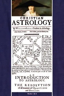 Christliche Astrologie, Bücher 1 & 2 - Christian Astrology, Books 1 & 2