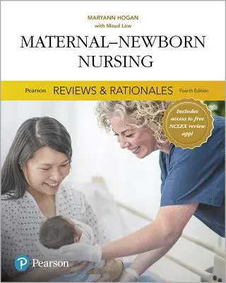 Pearson Reviews & Rationales: Krankenpflege für Mütter und Neugeborene mit Nursing Reviews & Rationales - Pearson Reviews & Rationales: Maternal-Newborn Nursing with Nursing Reviews & Rationales