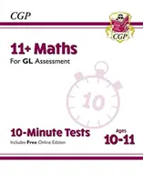 11+ GL 10-Minuten-Tests: Mathe - Alter 10-11 (mit Online-Ausgabe) - 11+ GL 10-Minute Tests: Maths - Ages 10-11 (with Online Edition)