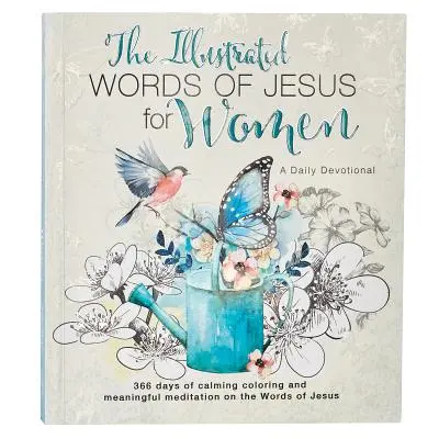 Illustrierte Worte Jesu für Frauen Andachtsbuch - Illustrated Words Jesus for Women Devotional Book