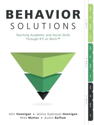 Behavior Solutions: Teaching Academic and Social Skills Through Rti at Work(tm) (ein Leitfaden zum Schließen der systemischen Verhaltenslücke durch Coll - Behavior Solutions: Teaching Academic and Social Skills Through Rti at Work(tm) (a Guide to Closing the Systemic Behavior Gap Through Coll