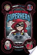 Rotkäppchen, die Superheldin - Eine Graphic Novel - Red Riding Hood, Superhero - A Graphic Novel