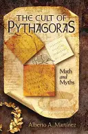 Der Kult des Pythagoras: Mathematik und Mythen - The Cult of Pythagoras: Math and Myths