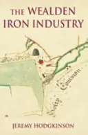 Eisenindustrie in Wealden - Wealden Iron Industry