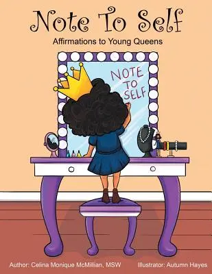 Notiz an mich selbst: Affirmationen für junge Königinnen - Note to Self: Affirmations to Young Queens