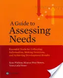 Ein Leitfaden zur Bedarfsermittlung - A Guide to Assessing Needs