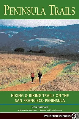 Peninsula Trails: Wander- und Radwege auf der Halbinsel von San Francisco - Peninsula Trails: Hiking and Biking Trails on the San Francisco Peninsula