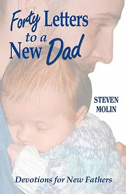 40 Briefe an einen neuen Vater - 40 Letters to a New Dad