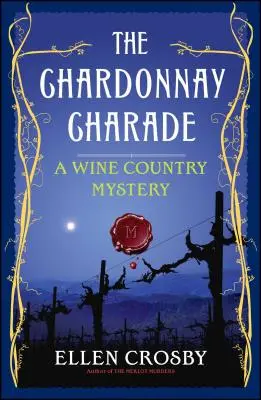 Die Chardonnay-Scharade: Ein Weinland-Krimi - The Chardonnay Charade: A Wine Country Mystery