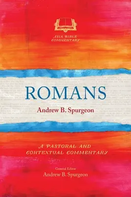 Römer: Ein pastoraler und kontextbezogener Kommentar - Romans: A Pastoral and Contextual Commentary