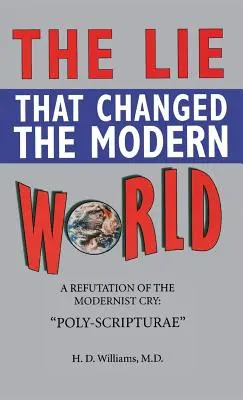 Die Lüge, die die moderne Welt veränderte - Lie That Changed the Modern World