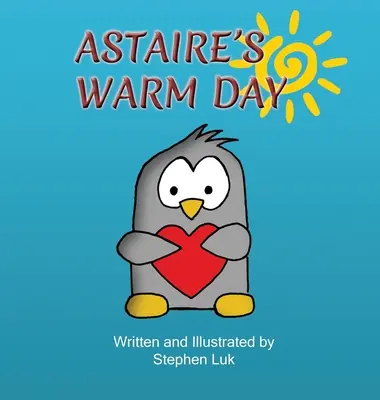 Astaire's Warmer Tag: Die Reise eines kleinen Pinguins - Astaire's Warm Day: A Little Penguin's Journey