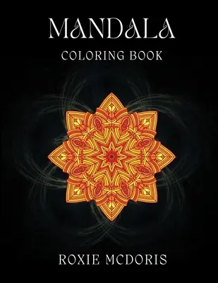 Mandala-Malbuch: Entspannungs-Malbuch für Erwachsene mit wunderschönen Mandala-Motiven. Ideal für Stressabbau und Achtsamkeit - Mandala Coloring Book: Relaxation grownups coloring book with beautiful Mandala designs. Ideal for stress relieving and mindfulness