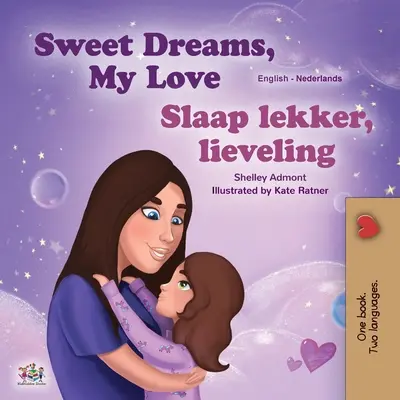 Sweet Dreams, My Love (Englisch-Niederländisch Zweisprachiges Buch für Kinder) - Sweet Dreams, My Love (English Dutch Bilingual Book for Kids)