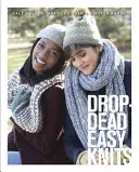 Kinderleicht gestrickt - Drop-Dead Easy Knits