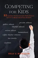 Wettbewerb um Kinder: 21 Konzepte für den Kundenservice, mit denen öffentliche Schulen Schüler halten und anziehen können - Competing for Kids: 21 Customer Service Concepts Public Schools Can Use to Retain and Attract Students