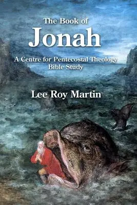 Das Buch Jona: Ein Zentrum für pfingsttheologisches Bibelstudium - The Book of Jonah: A Centre for Pentecostal Theology Bible Study