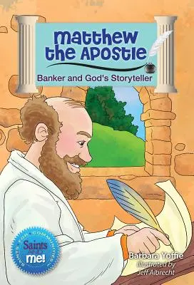 Der Apostel Matthäus: Bankier und Geschichtenerzähler Gottes - Matthew the Apostle: Banker and God's Storyteller