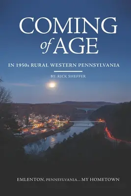 Erwachsen werden im ländlichen West-Pennsylvania der 1950er Jahre - Coming of Age In 1950s Rural Western Pennsylvania