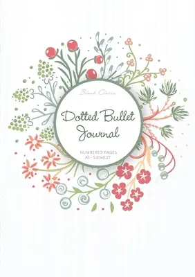 Dotted Bullet Journal: Medium A5 - 5.83X8.27 (Sommerkranz) - Dotted Bullet Journal: Medium A5 - 5.83X8.27 (Summer Wreath)