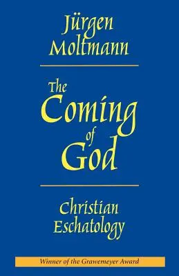 Das Kommen Gottes: Christliche Eschatologie - The Coming of God: Christian Eschatology