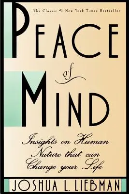 Peace of Mind: Einblicke in die menschliche Natur, die Ihr Leben verändern können - Peace of Mind: Insights on Human Nature That Can Change Your Life