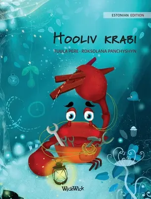 Hooliv krabi (Estnische Ausgabe von Die fürsorgliche Krabbe