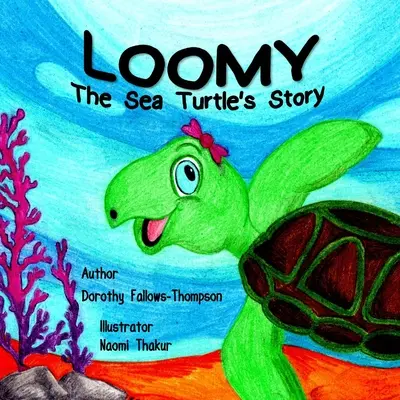 Loomy Die Geschichte der Meeresschildkröten - Loomy The Sea Turtles story