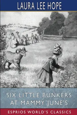 Sechs kleine Bunker bei Mammy June (Esprios Classics) - Six Little Bunkers at Mammy June's (Esprios Classics)