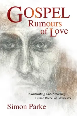 Evangelium: Gerüchte über die Liebe - Gospel: Rumours of Love