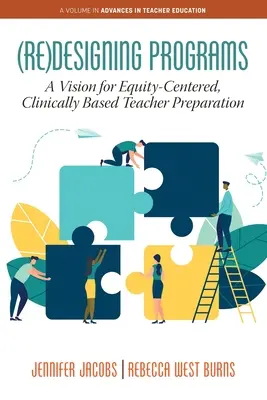 Programme (neu) entwerfen: Eine Vision für eine gleichstellungsorientierte, klinisch orientierte Lehrerausbildung - (Re)Designing Programs: A Vision for Equity-Centered, Clinically Based Teacher Preparation