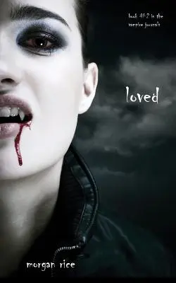 Geliebt (Buch Nr. 2 der Vampir-Journale) - Loved (Book #2 in the Vampire Journals)