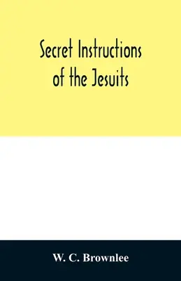 Geheime Anweisungen der Jesuiten - Secret instructions of the Jesuits