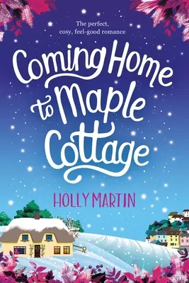 Nach Hause kommen nach Maple Cottage: Großdruckausgabe - Coming Home to Maple Cottage: Large Print edition