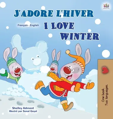 Ich liebe den Winter (Französisch Englisch Zweisprachiges Kinderbuch) - I Love Winter (French English Bilingual Children's Book)