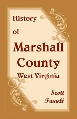 Geschichte von Marshall County, West Virginia - History of Marshall County, West Virginia