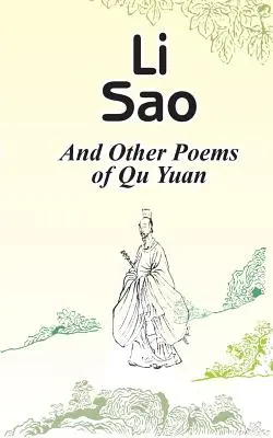 Li Sao: Und andere Gedichte von Qu Yuan - Li Sao: And Other Poems of Qu Yuan