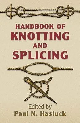 Handbuch des Knüpfens und Spleißens - Handbook of Knotting and Splicing