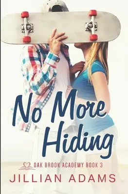 Kein Verstecken mehr: Eine süße Romanze für junge Erwachsene - No More Hiding: A Young Adult Sweet Romance