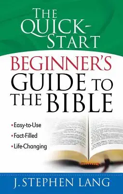 Der Quick-Start-Anfängerführer zur Bibel - The Quick-Start Beginner's Guide to the Bible