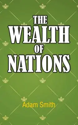 Der Reichtum der Nationen - The Wealth of Nations