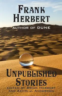 Frank Herbert: Unveröffentlichte Geschichten - Frank Herbert: Unpublished Stories