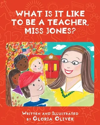 Wie ist es, eine Lehrerin zu sein, Miss Jones? - What Is It Like To Be A Teacher, Miss Jones?