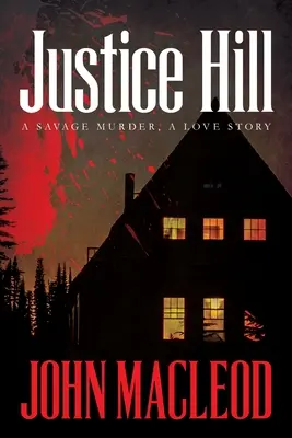 Justice Hill: ein grausamer Mord, eine Liebesgeschichte - Justice Hill: a savage murder, a love story