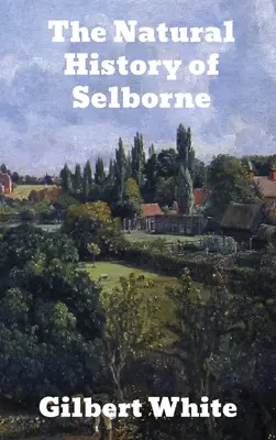 Die Naturgeschichte von Selborne - The Natural History of Selborne