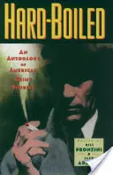 Hardboiled: Eine Anthologie amerikanischer Kriminalgeschichten - Hardboiled: An Anthology of American Crime Stories