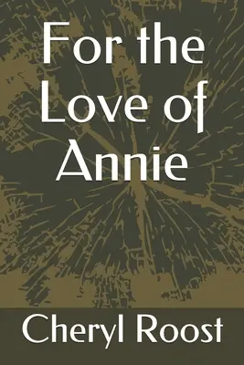 Aus Liebe zu Annie - For the Love of Annie