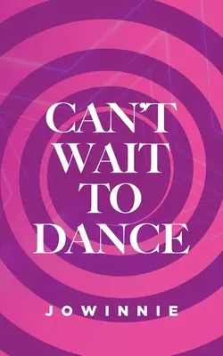 Kann es nicht erwarten zu tanzen - Can't Wait to Dance